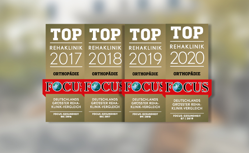 Focus Siegel Orthopädische Reha 2017-2020 Focus Auszeichnung als Top Orthopädische Reha 2017-2020